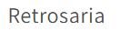 Retrosaria